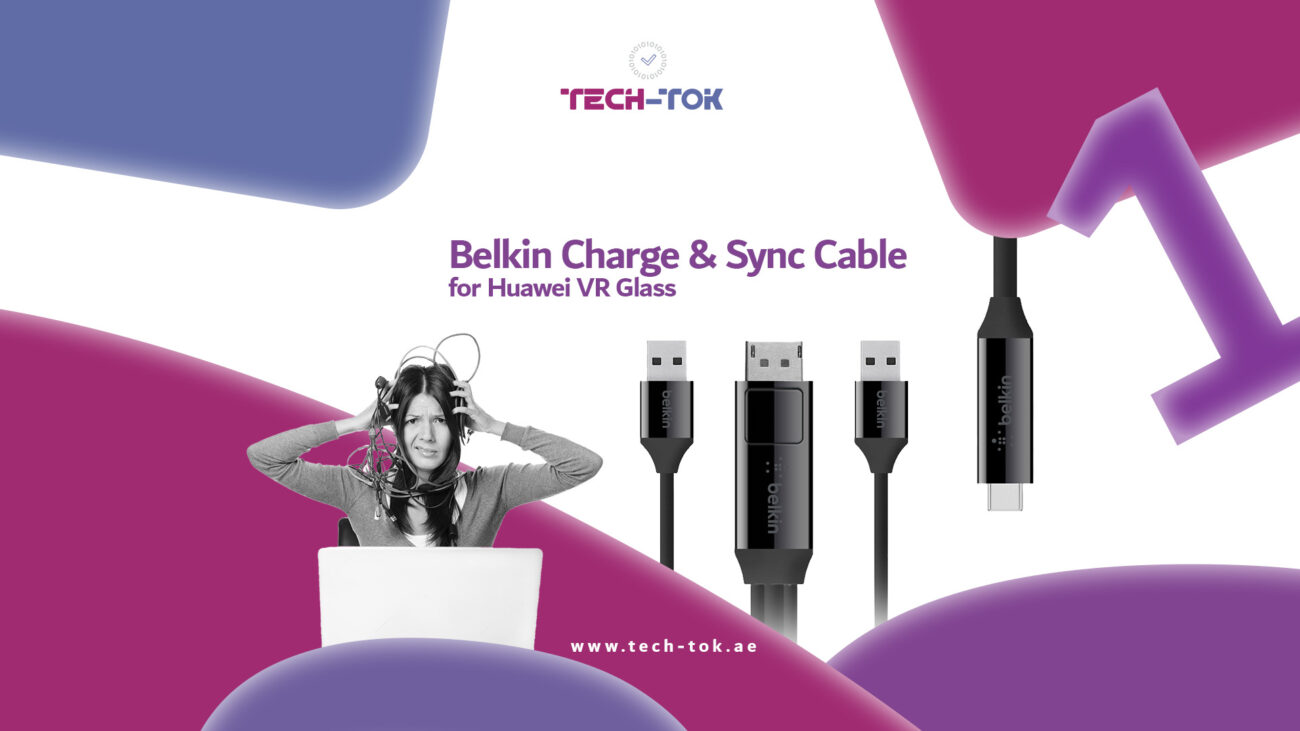 Unleash the Full Potential of Your Huawei VR Glass with the Belkin Charge and Sync Cable | Tech-Tok | Dubai | UAE